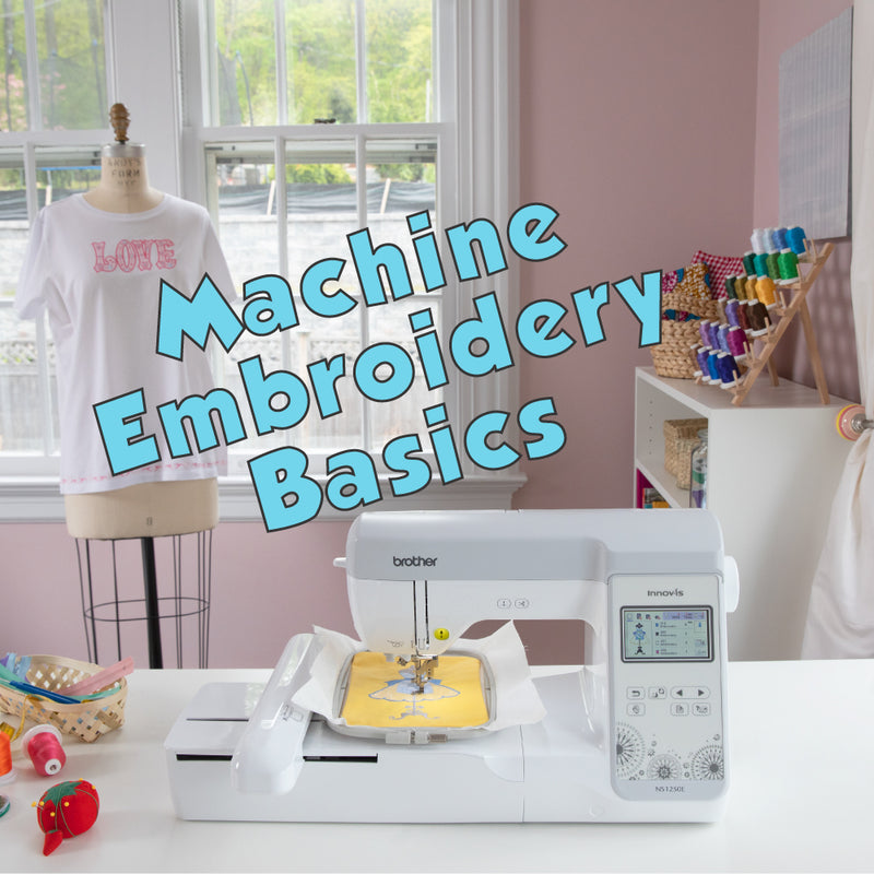 Brother Machine Embroidery Basics with Robyn!