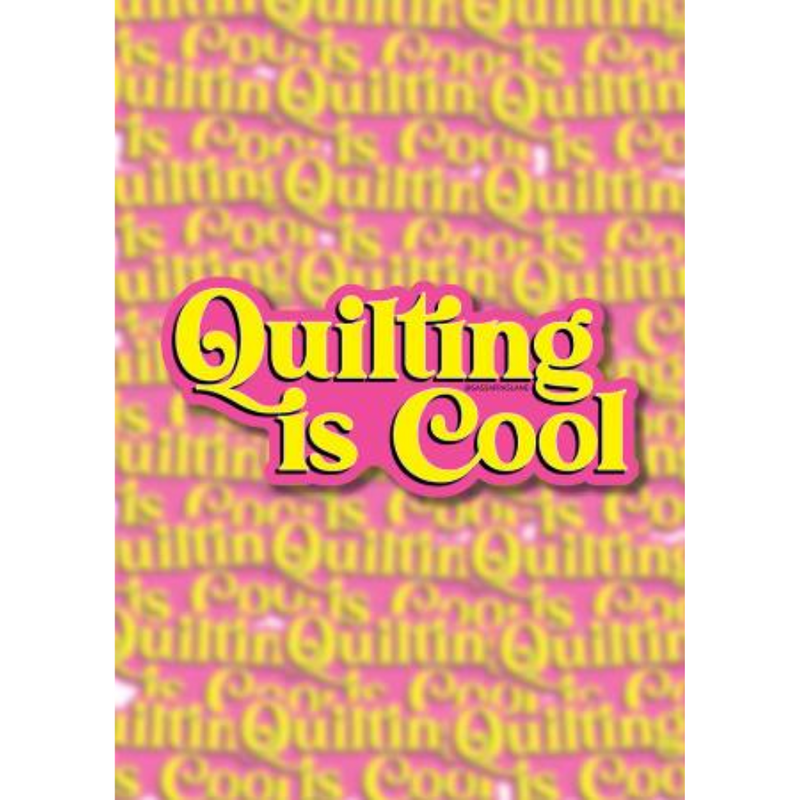 Sassafras Lane Designs - Quilting is Cool Sticker