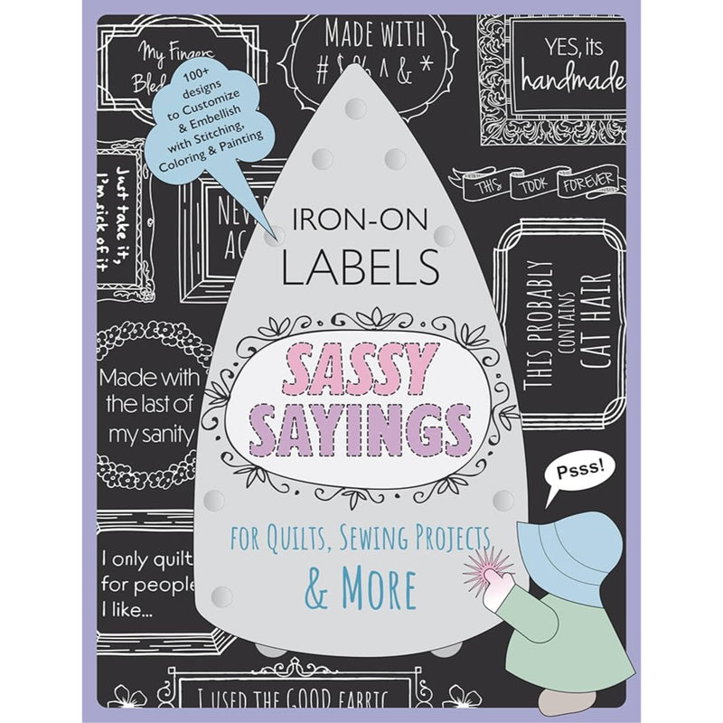 Sassy Sayings Iron-On Quilt Labels | Julie Creus