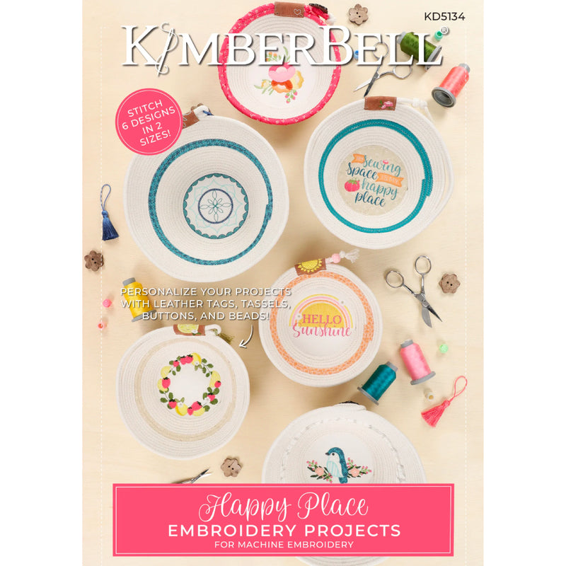 Kimberbell Designs |  Happy Place - Machine Embroidery | KD5134