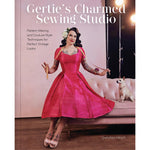 Gertie's Charmed Sewing Studio | Gretchen Hirsch ***