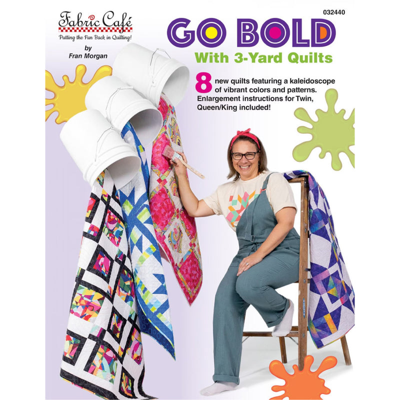 Go Bold with 3-Yard Quilts | Fran Morgan