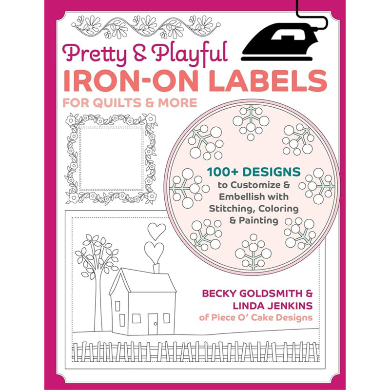 Pretty & Playful Iron-On Quilt Labels | Becky Goldsmith & Linda Jenkins