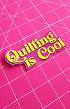 Sassafras Lane Designs - Quilting is Cool Sticker