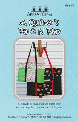 A Quilter's Pack N Play Bag | Stitchin' Sisters