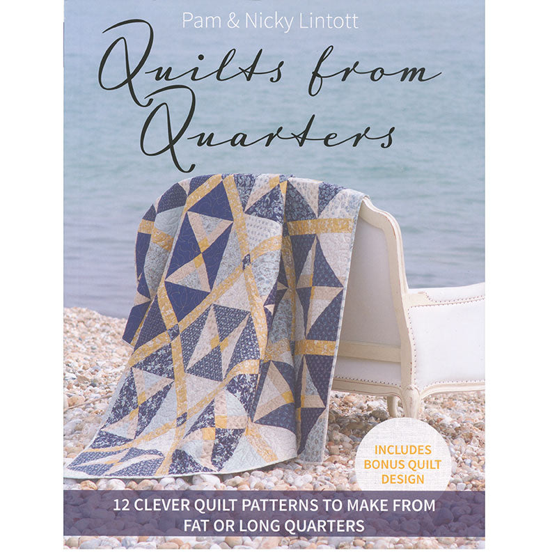 Quilts from Quarters | Pam & Nicky Lintott