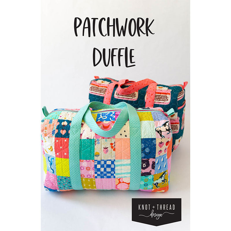 Patchwork Duffle | Knot & Thread Design