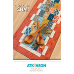 Cha Cha Cha | Atkinson Designs