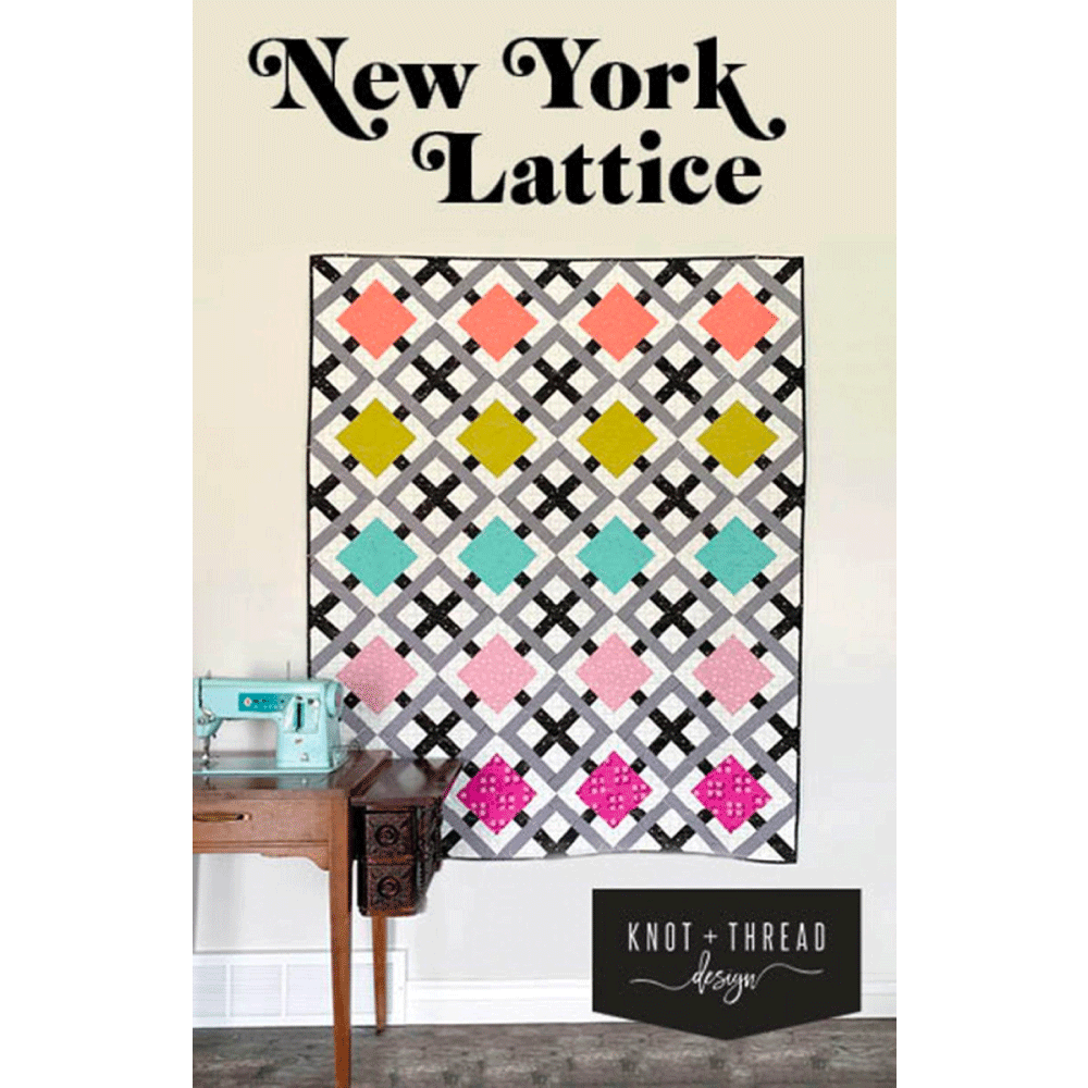 New York Lattice | Knot + Thread Designs – Austin Sewing
