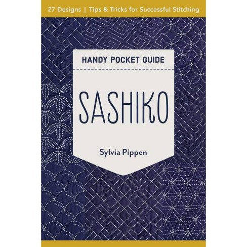 Sashiko Handy Pocket Guide | Sylvia Pippen