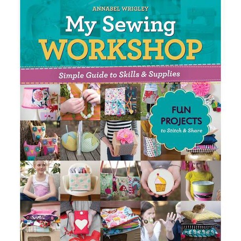 My Sewing Workshop | Annabel Wrigley