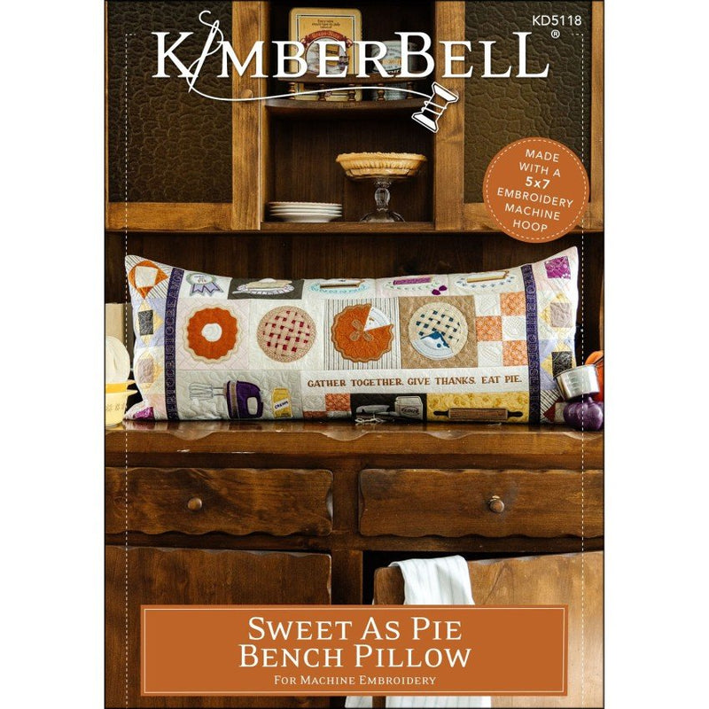 Kimberbell Designs | Sweet as Pie Bench Pillow - Machine Embroidery