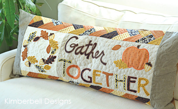 Kimberbell Designs | Gather Together Bench Pillow - Machine Embroidery